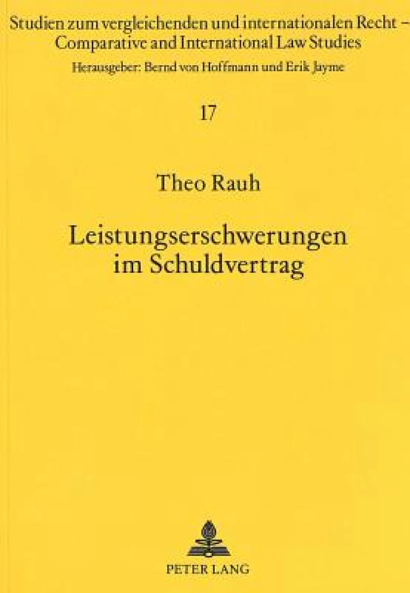 Leistungserschwerungen im Schuldvertrag