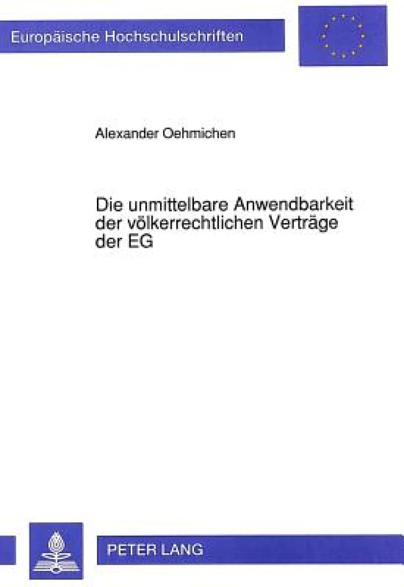 Die unmittelbare Anwendbarkeit der voelkerrechtlichen Vertraege der EG