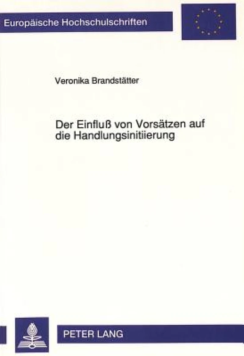Der Einflu von Vorsaetzen auf die Handlungsinitiierung