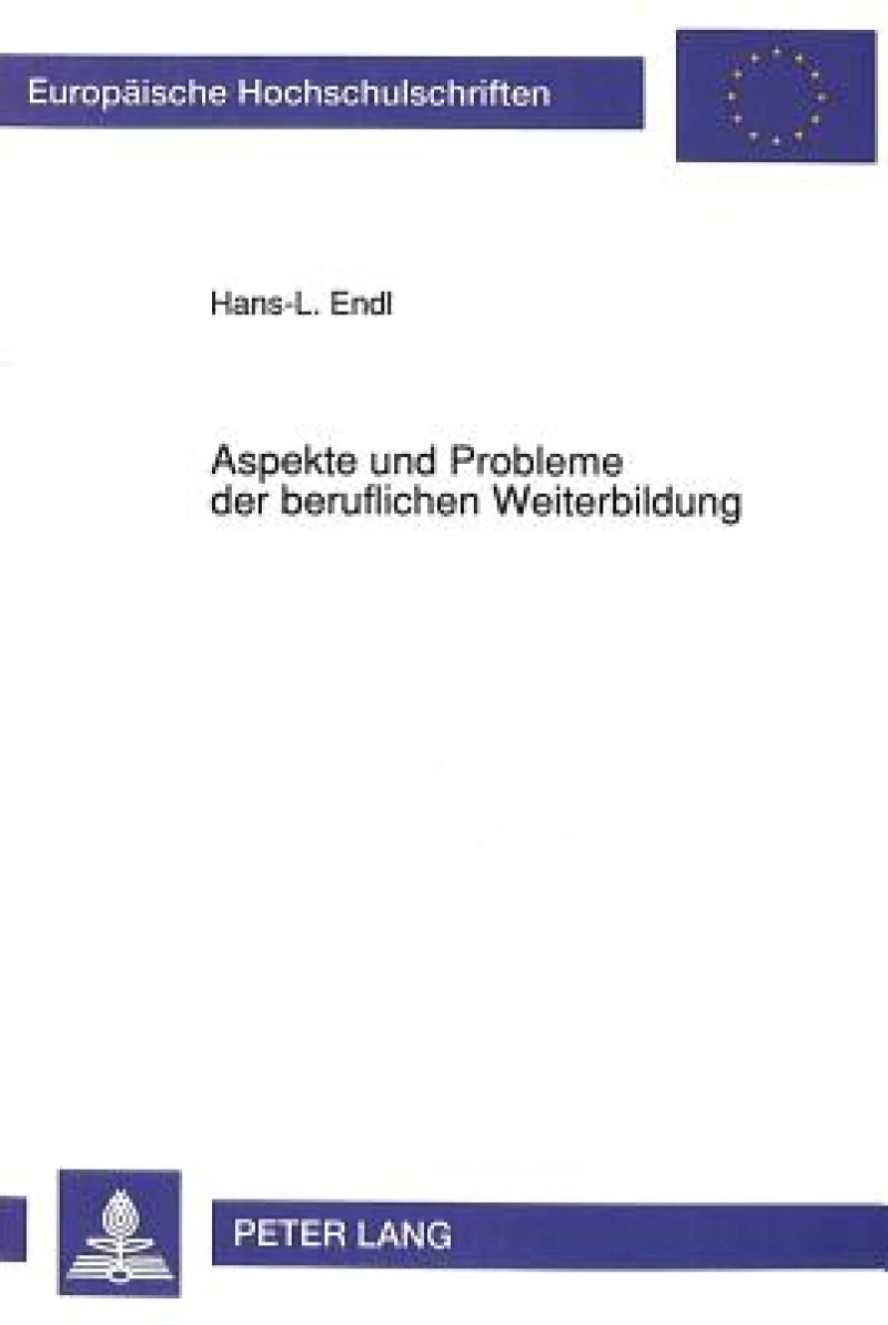 Aspekte und Probleme der beruflichen Weiterbildung