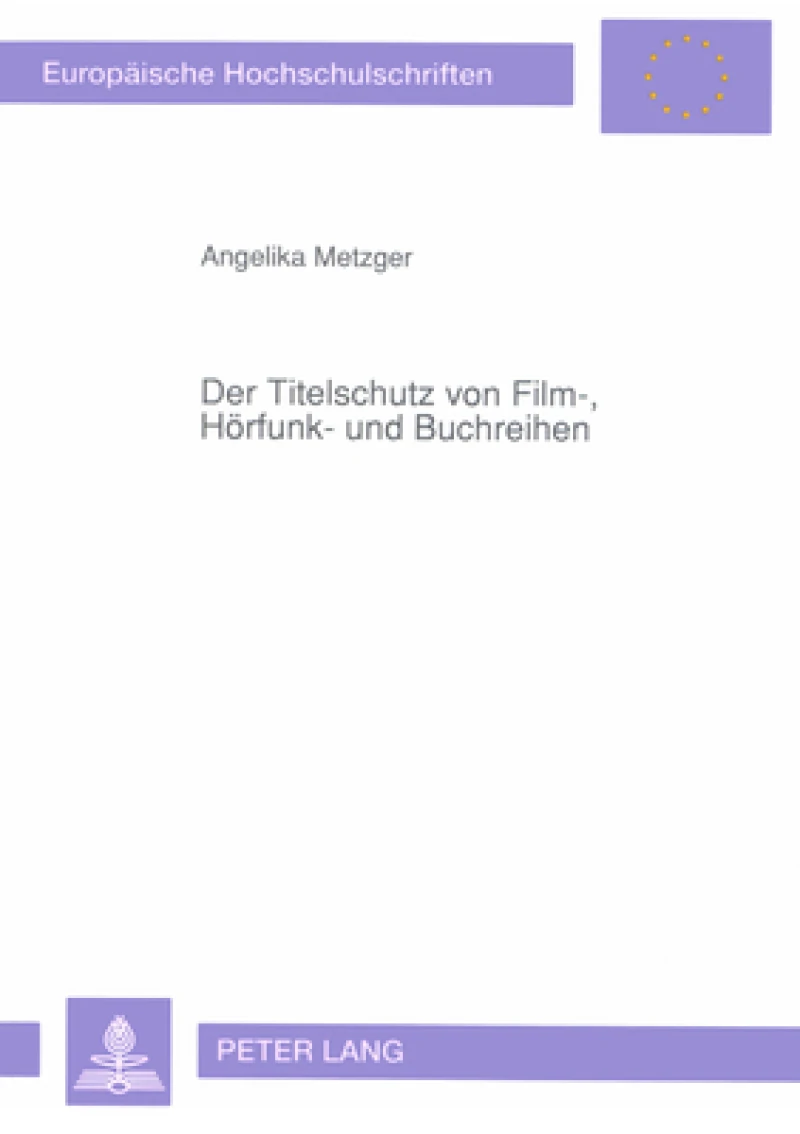 Der Titelschutz von Film-, Hoerfunk- und Buchreihen