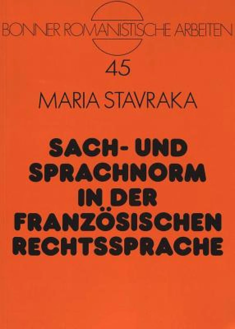 Sach- und Sprachnorm in der franzoesischen Rechtssprache