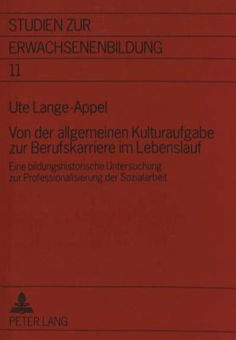 Von der allgemeinen Kulturaufgabe zur Berufskarriere im Lebenslauf