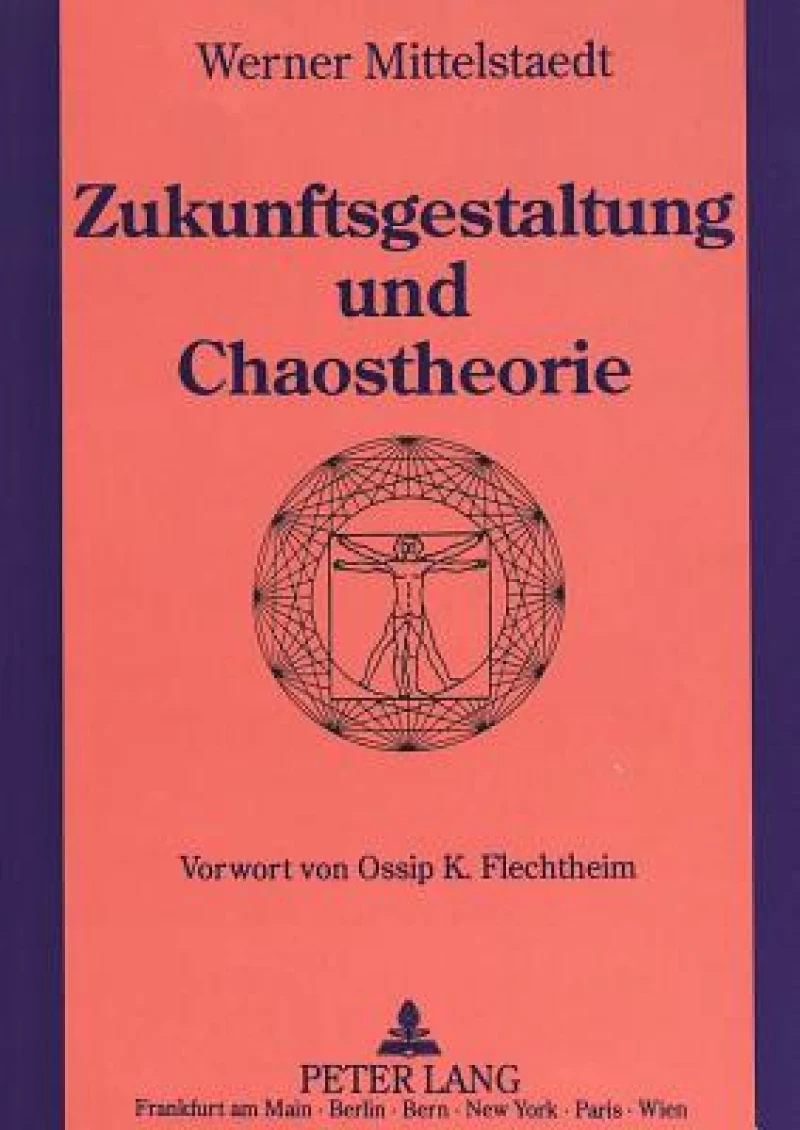 Zukunftsgestaltung und Chaostheorie