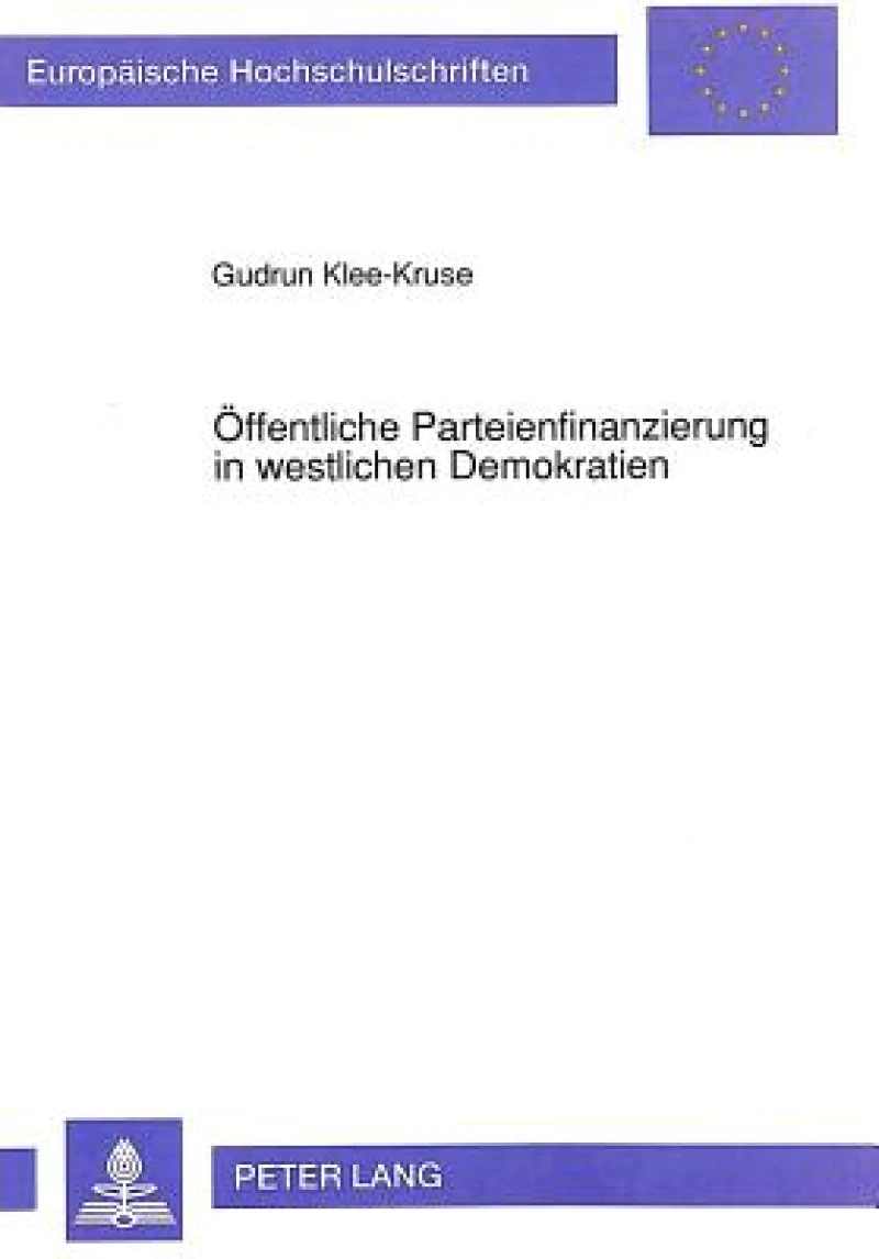 Oeffentliche Parteienfinanzierung in westlichen Demokratien