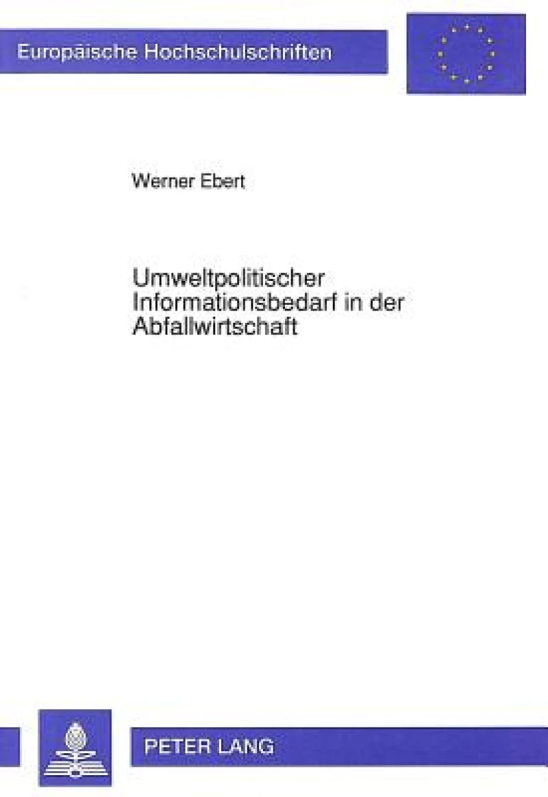 Umweltpolitischer Informationsbedarf in der Abfallwirtschaft