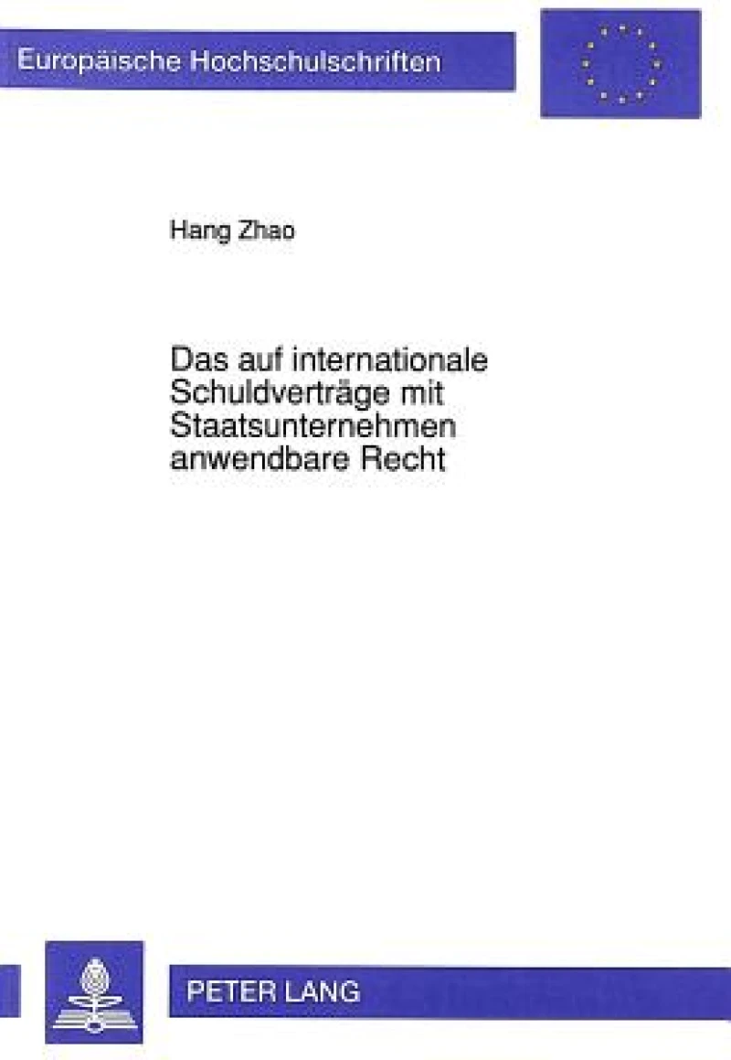 Das auf internationale Schuldvertraege mit Staatsunternehmen anwendbare Recht