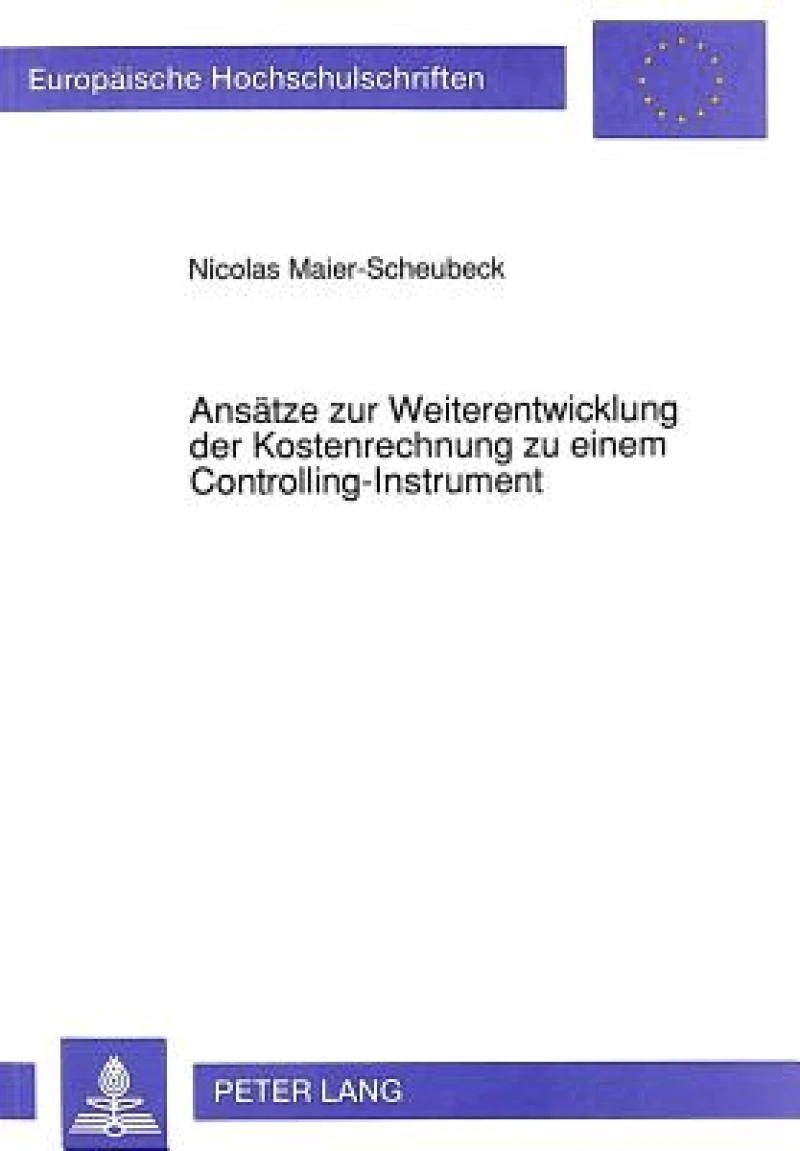 Ansaetze zur Weiterentwicklung der Kostenrechnung zu einem Controlling-Instrument