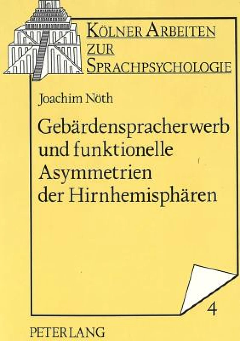 Gebaerdenspracherwerb und funktionelle Asymmetrien der Hirnhemisphaeren