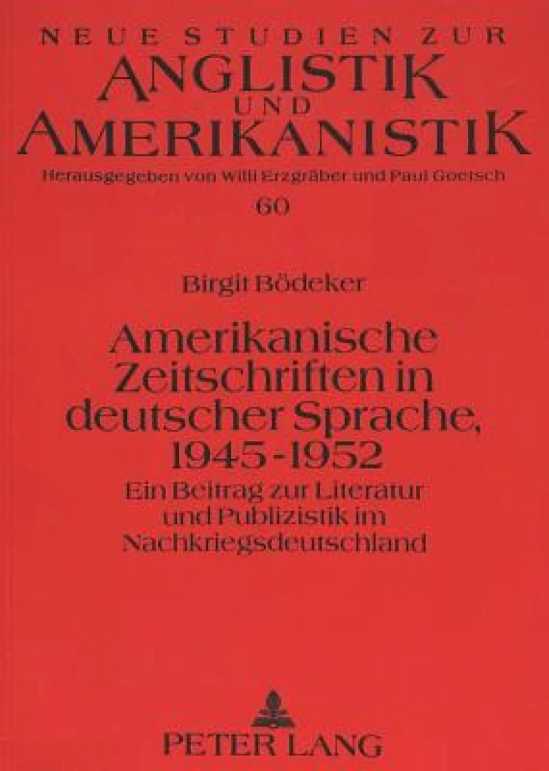 Amerikanische Zeitschriften in deutscher Sprache, 1945-1952
