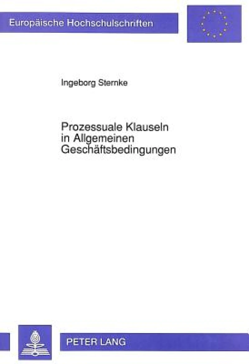 Prozessuale Klauseln in Allgemeinen Geschaeftsbedingungen