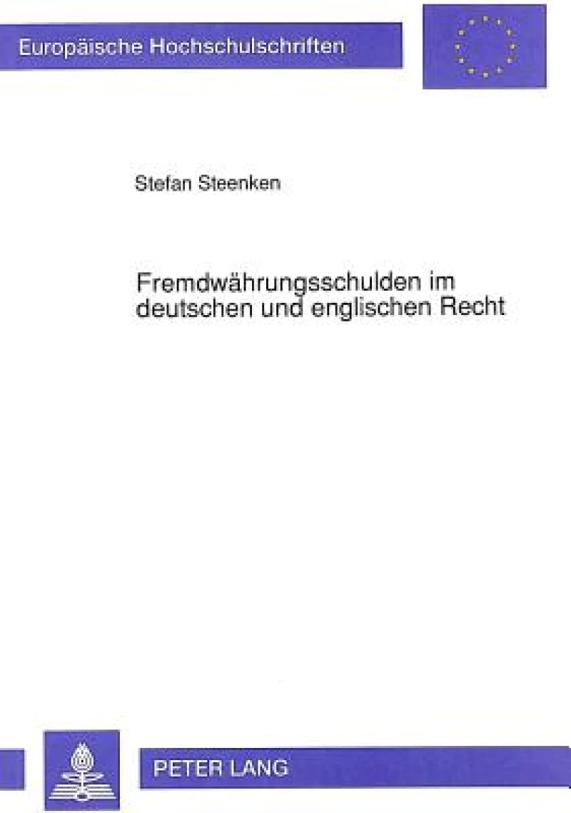 Fremdwaehrungsschulden im deutschen und englischen Recht