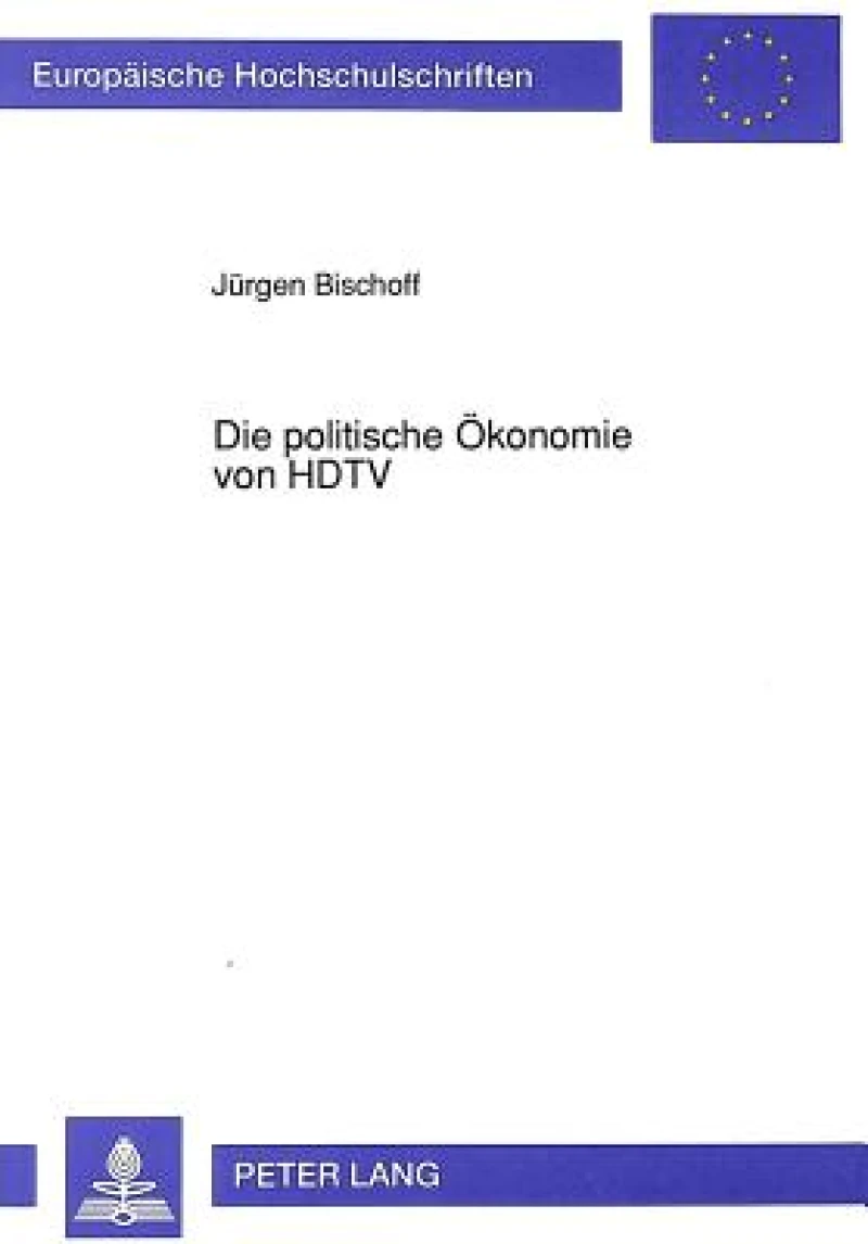 Die politische Oekonomie von HDTV
