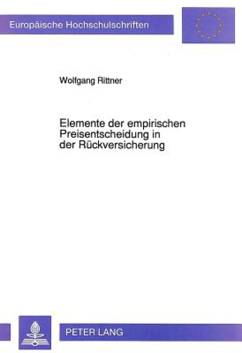 Elemente der empirischen Preisentscheidung in der Rueckversicherung