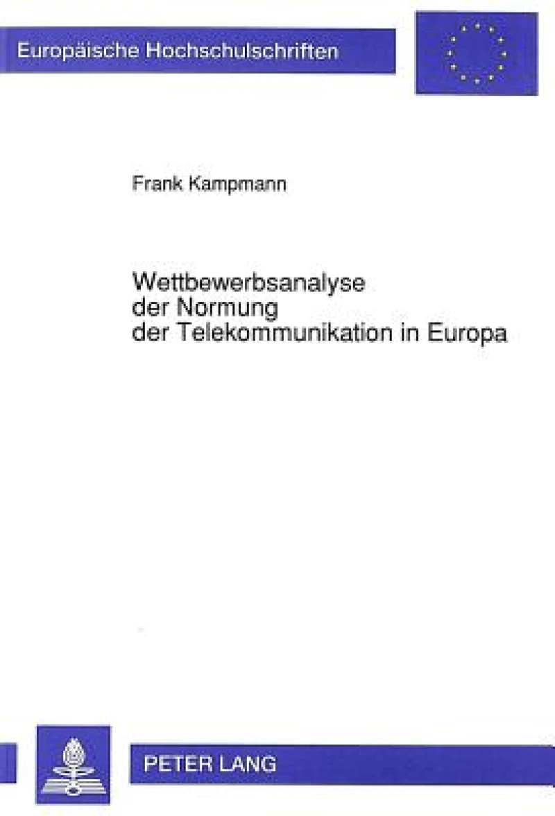 Wettbewerbsanalyse der Normung der Telekommunikation in Europa