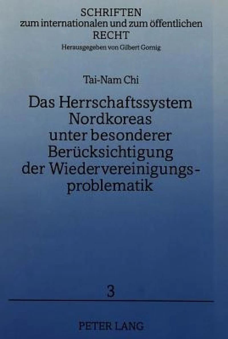 Das Herrschaftssystem Nordkoreas unter besonderer Beruecksichtigung der Wiedervereinigungsproblematik