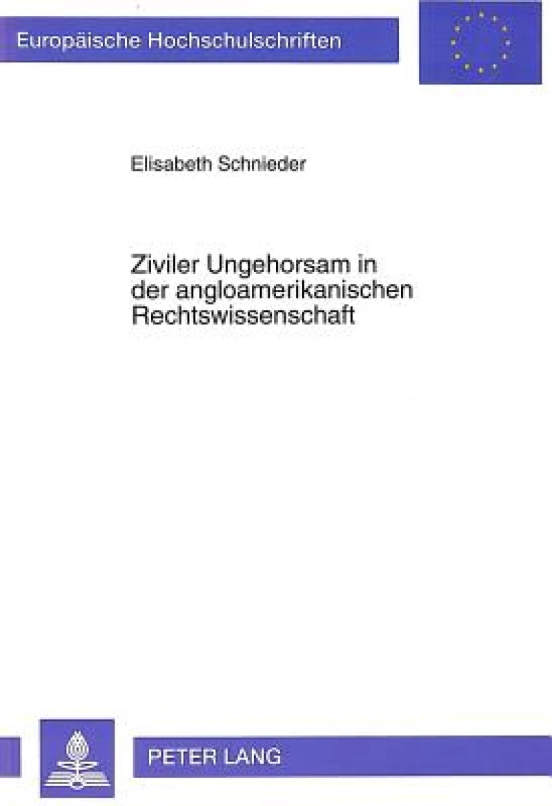 Ziviler Ungehorsam in der angloamerikanischen Rechtswissenschaft