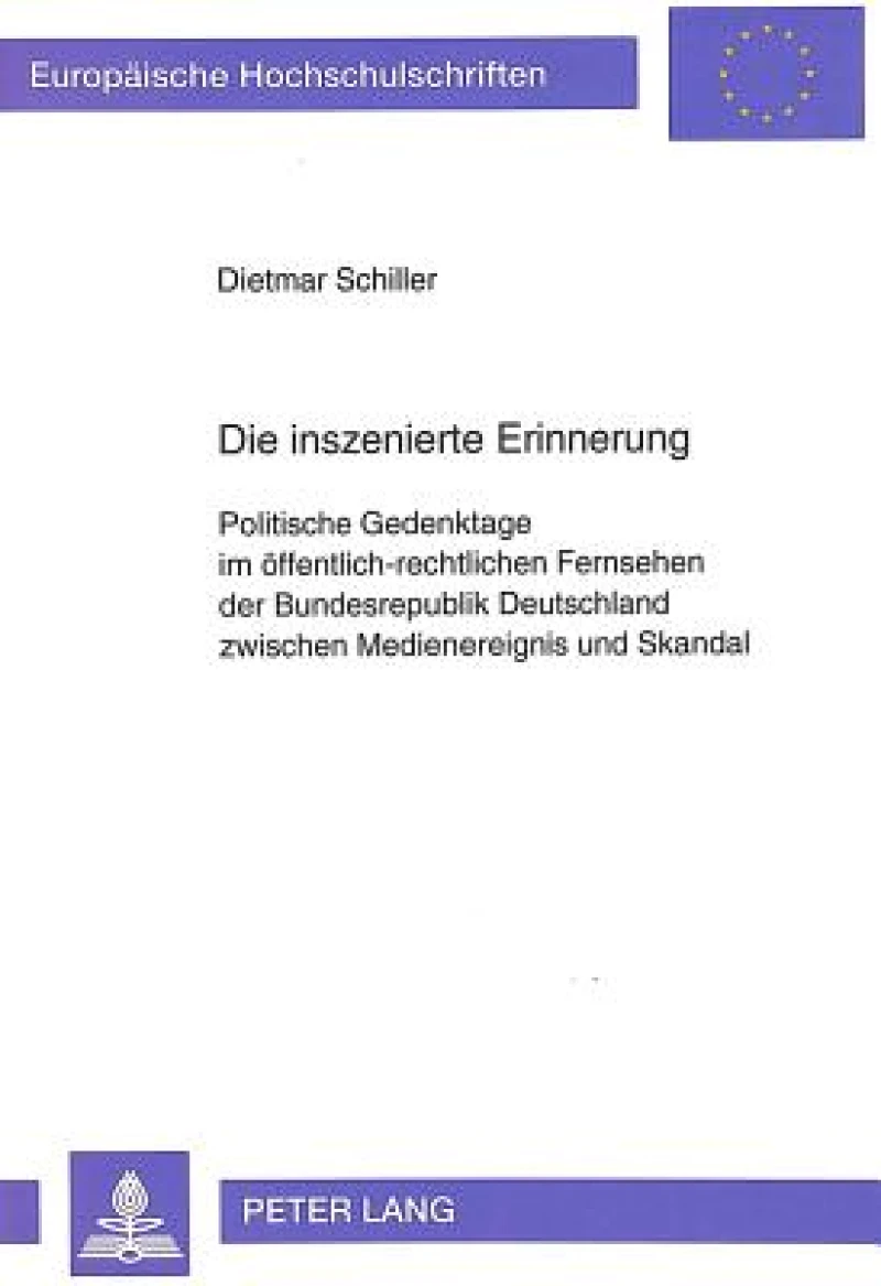Die inszenierte Erinnerung