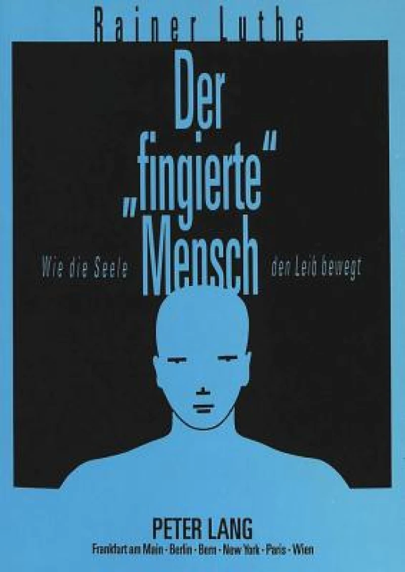 Der «Fingierte» Mensch
