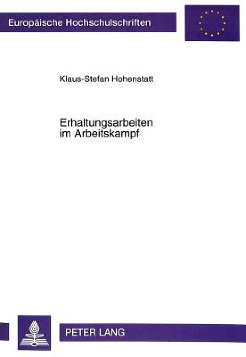 Erhaltungsarbeiten im Arbeitskampf