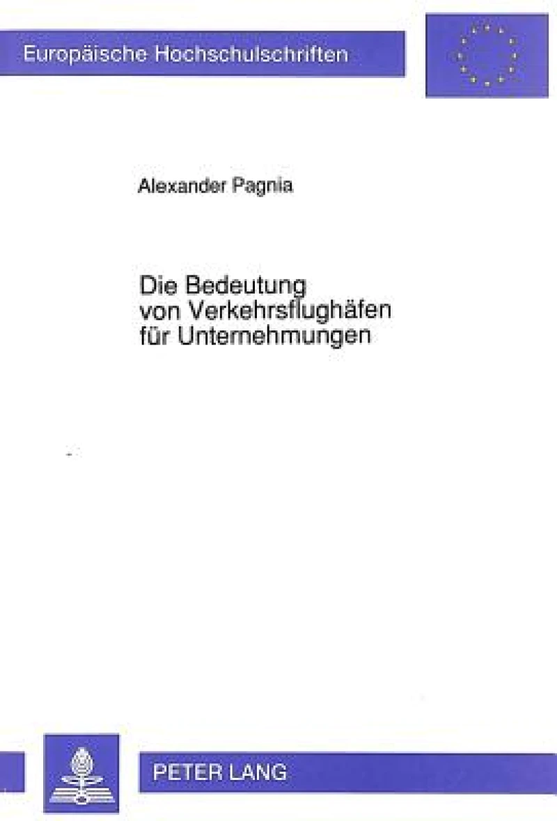 Die Bedeutung von Verkehrsflughaefen fuer Unternehmungen