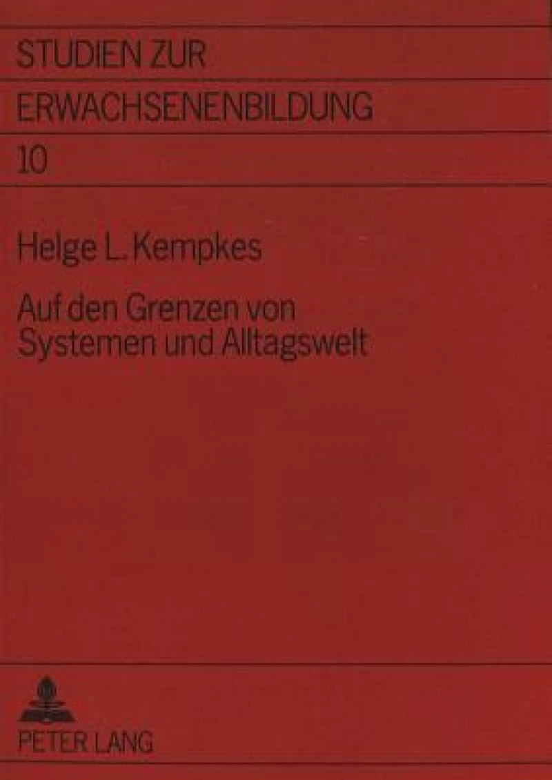 Auf den Grenzen von Systemen und Alltagswelt
