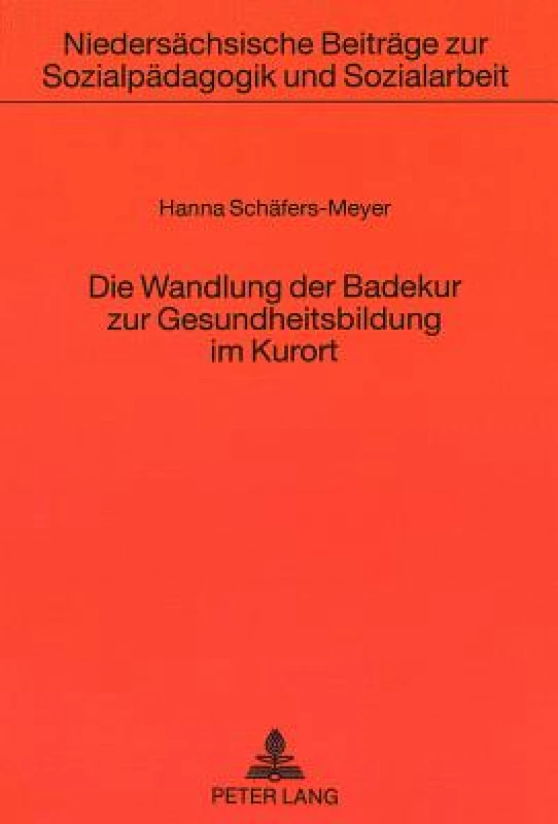 Die Wandlung der Badekur zur Gesundheitsbildung im Kurort