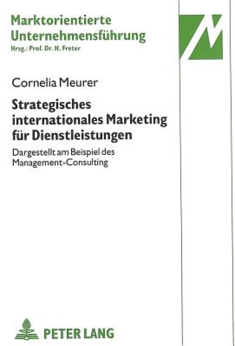 Strategisches internationales Marketing fuer Dienstleistungen