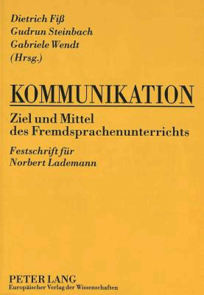 Kommunikation- Ziel und Mittel des Fremdsprachenunterrichts