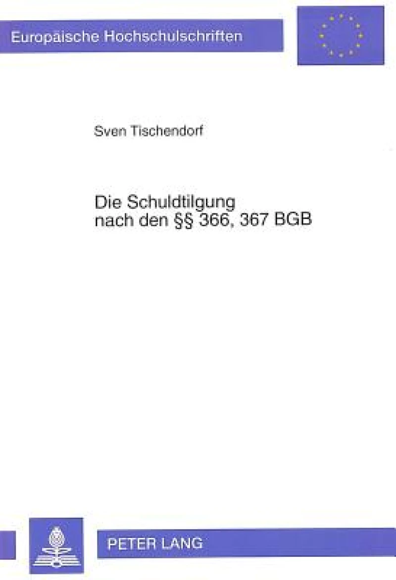 Die Schuldtilgung nach den  366, 367 BGB