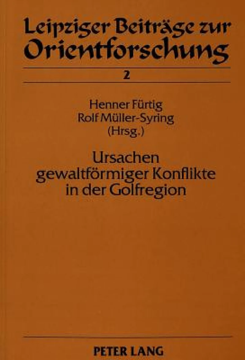 Ursachen gewaltfoermiger Konflikte in der Golfregion
