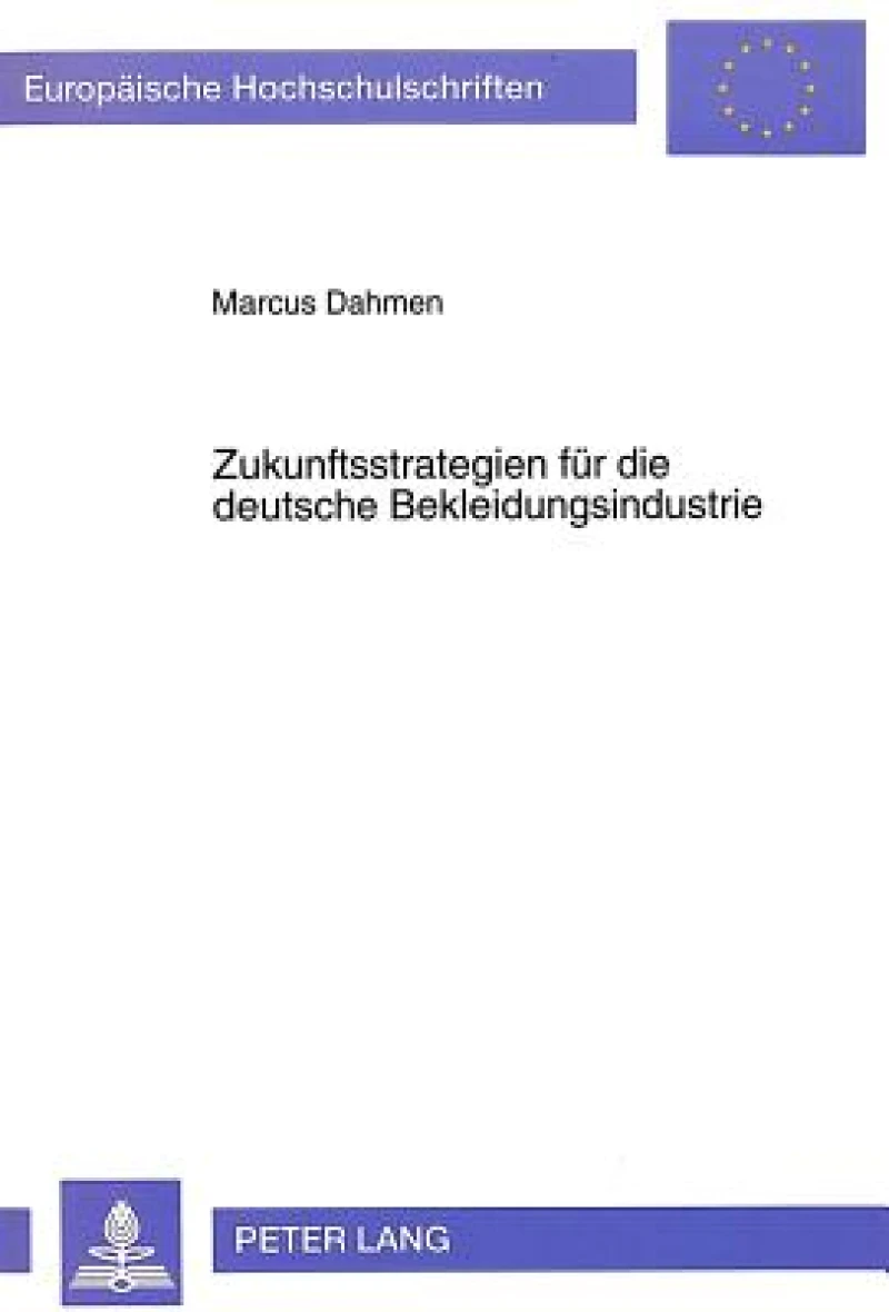 Zukunftsstrategien fuer die deutsche Bekleidungsindustrie
