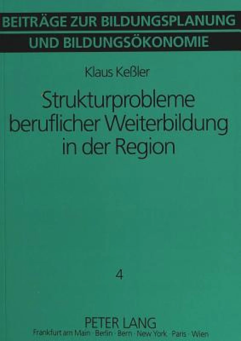Strukturprobleme beruflicher Weiterbildung in der Region
