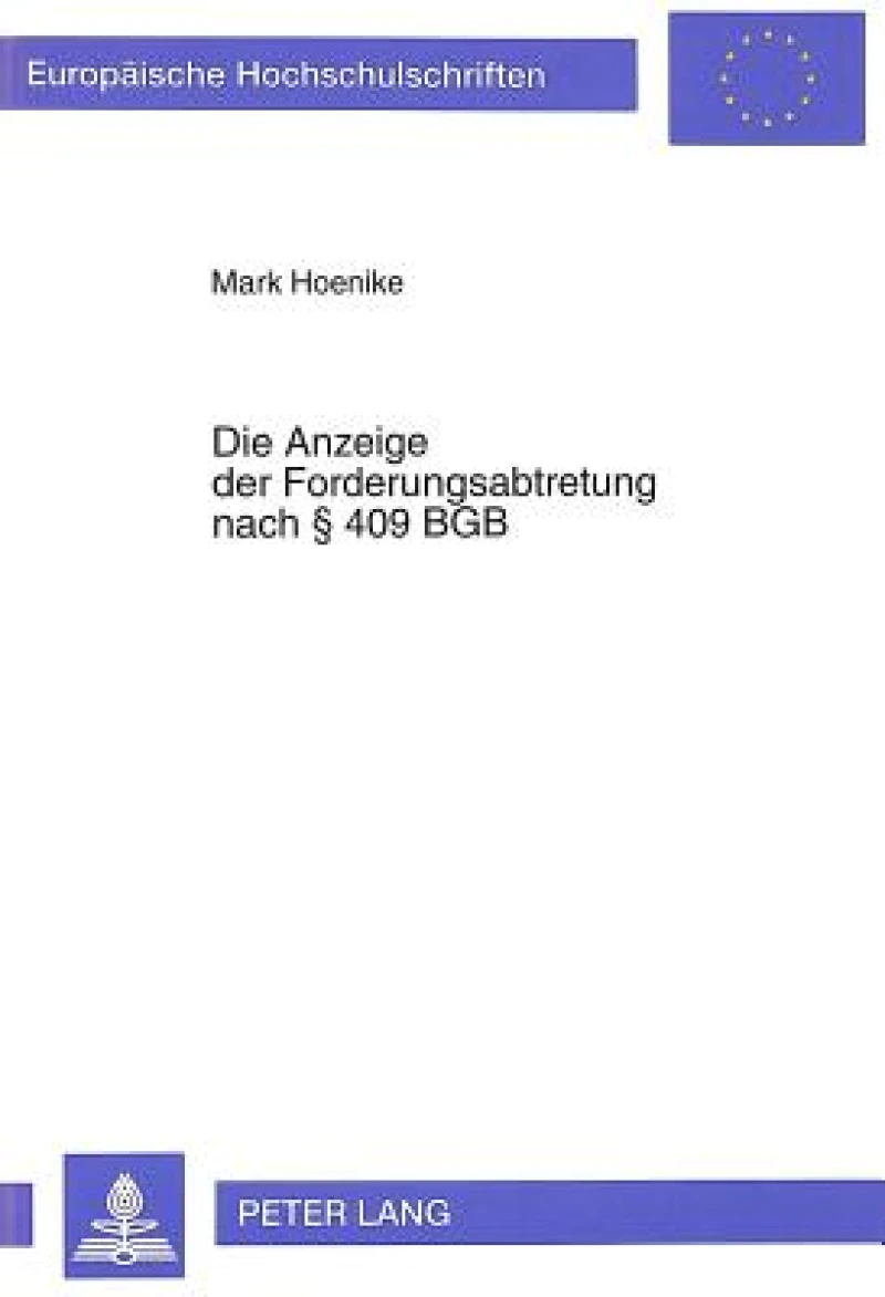 Die Anzeige der Forderungsabtretung nach  409 BGB