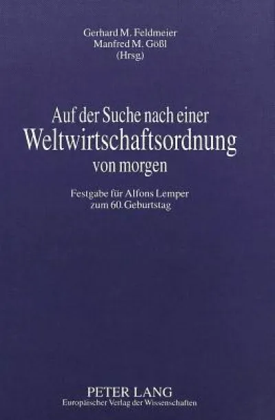 Auf der Suche nach einer Weltwirtschaftsordnung von morgen