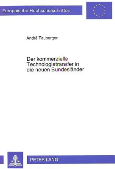 Der kommerzielle Technologietransfer in die neuen Bundeslaender