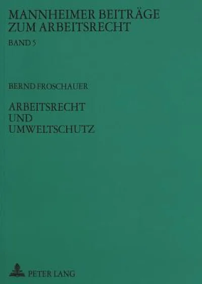 Arbeitsrecht und Umweltschutz