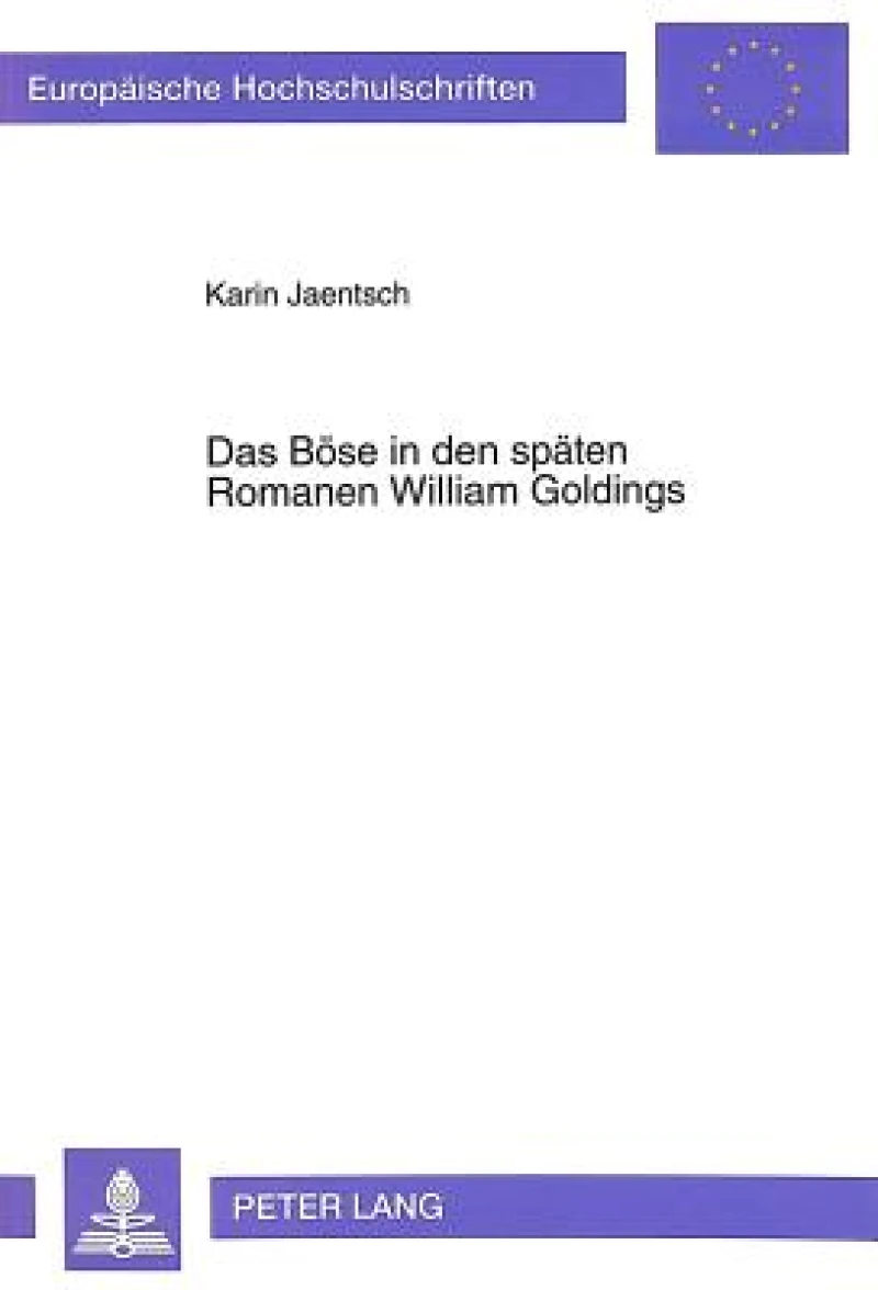 Das Boese in den spaeten Romanen William Goldings