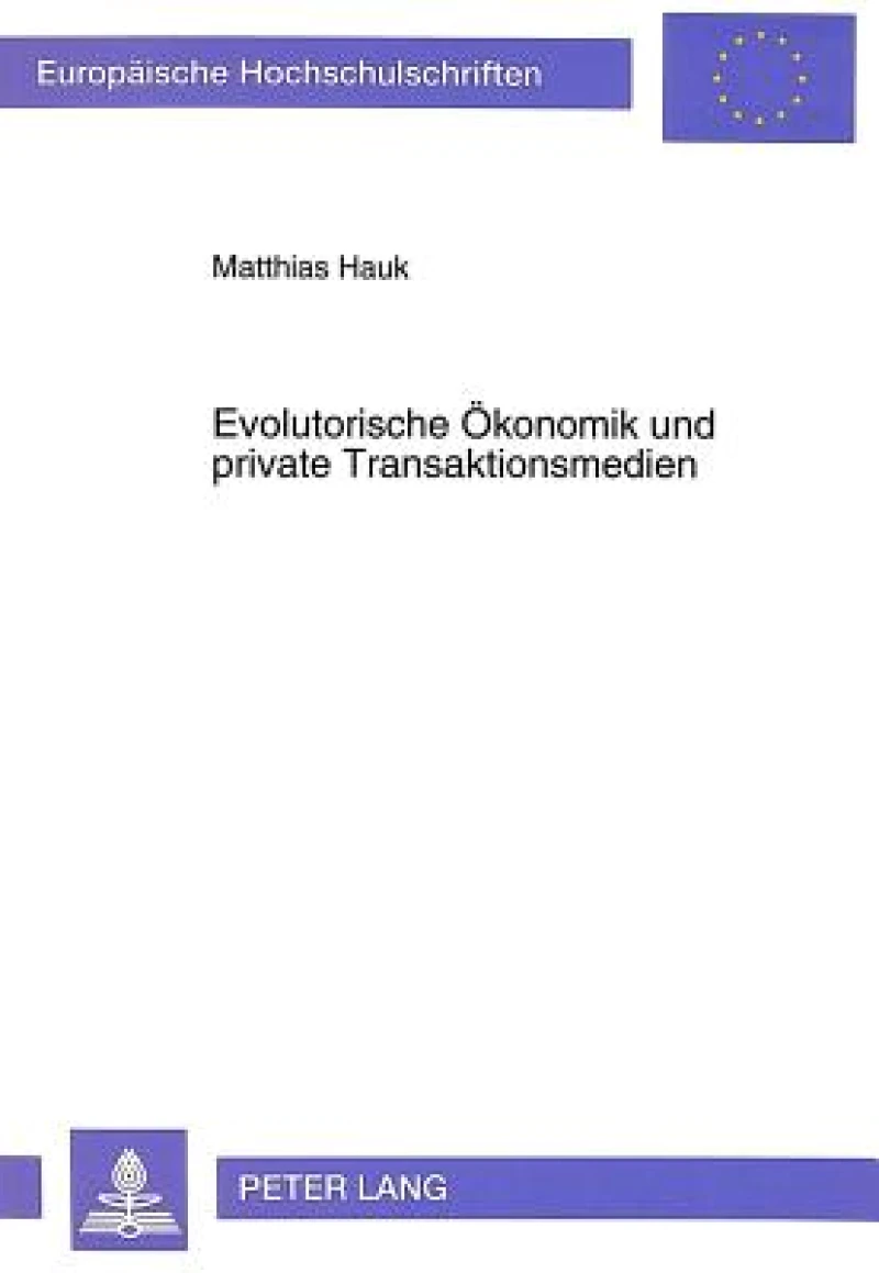 Evolutorische Oekonomik und private Transaktionsmedien