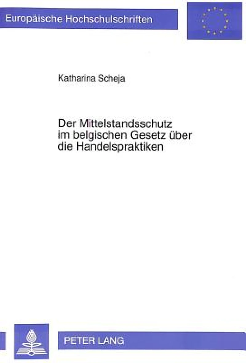 Der Mittelstandsschutz im belgischen Gesetz ueber die Handelspraktiken