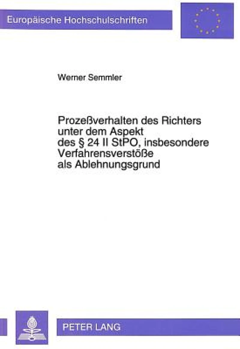 Prozeverhalten des Richters unter dem Aspekt des  24 II StPO, insbesondere Verfahrensverstoee als Ablehnungsgrund