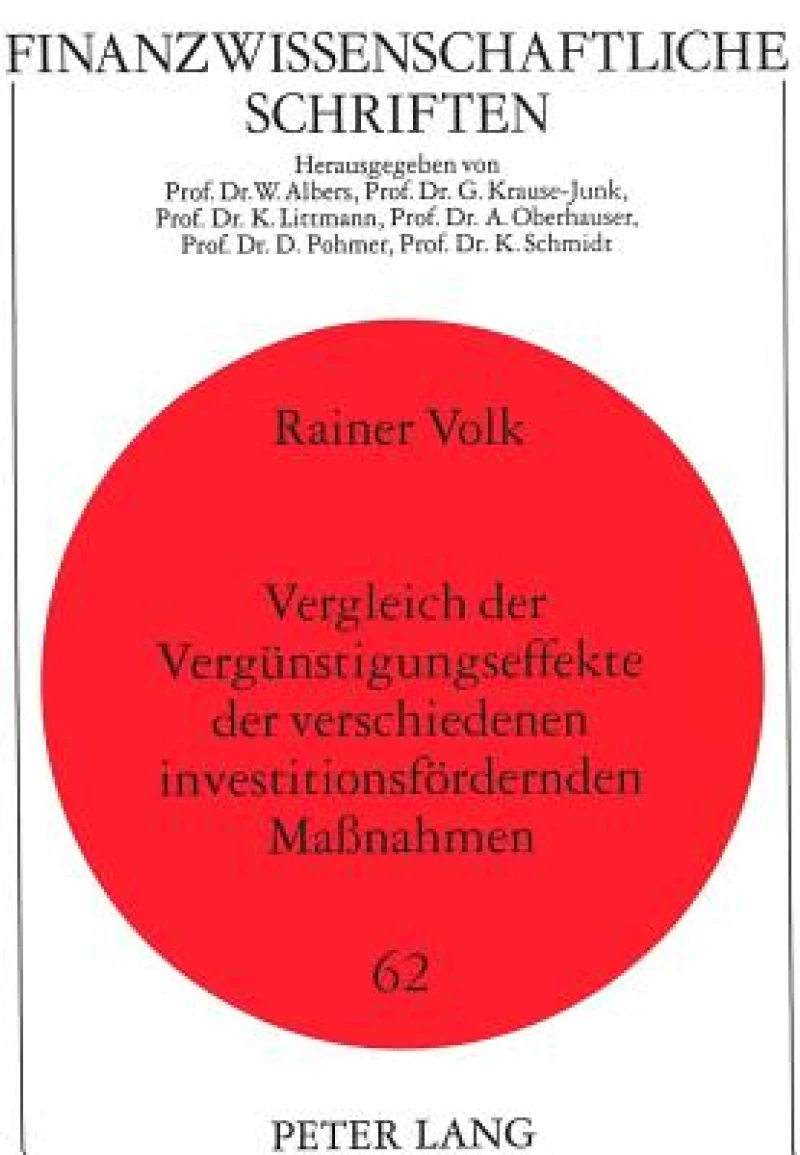 Vergleich der Verguenstigungseffekte der verschiedenen investitionsfoerdernden Manahmen