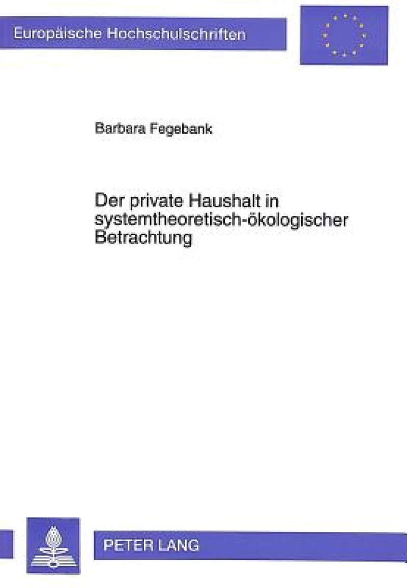 Der private Haushalt in systemtheoretisch-oekologischer Betrachtung