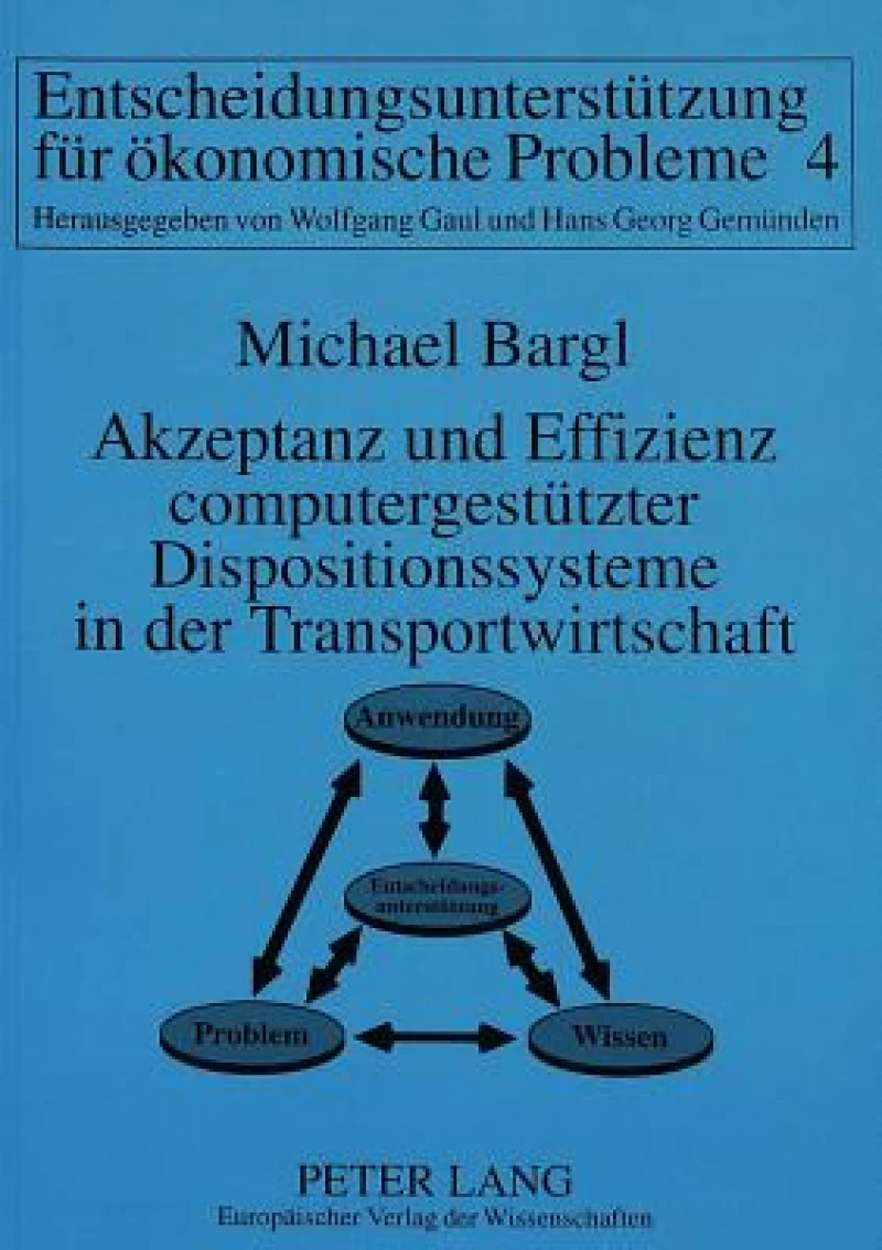Akzeptanz und Effizienz computergestuetzter Dispositionssysteme in der Transportwirtschaft