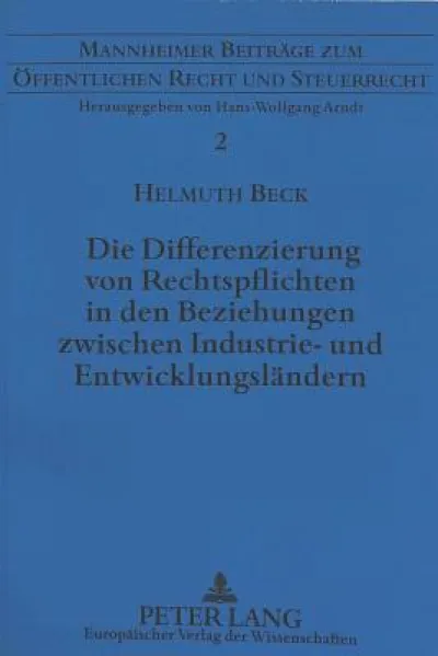 Die Differenzierung von Rechtspflichten in den Beziehungen zwischen Industrie- und Entwicklungslaendern