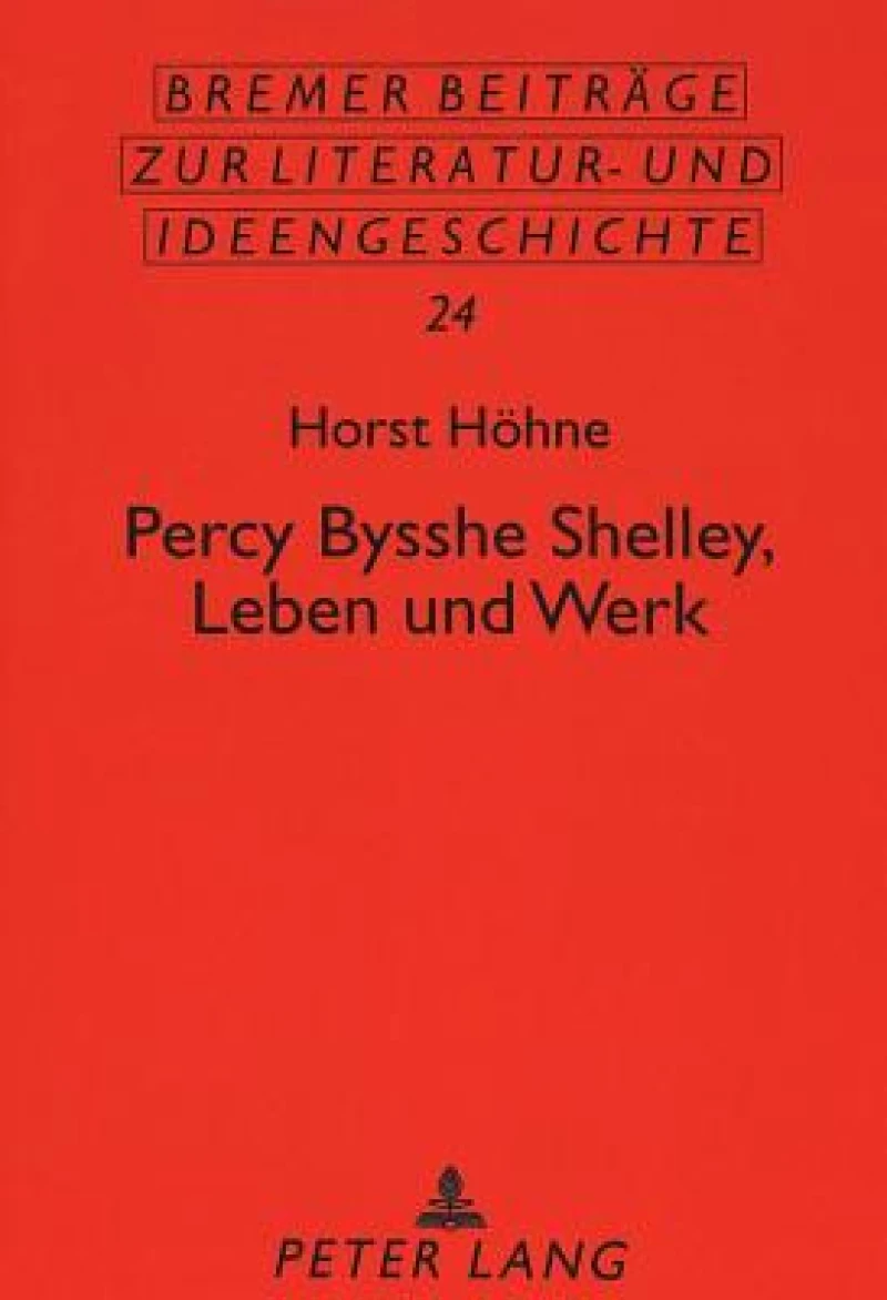 Percy Bysshe Shelley, Leben und Werk