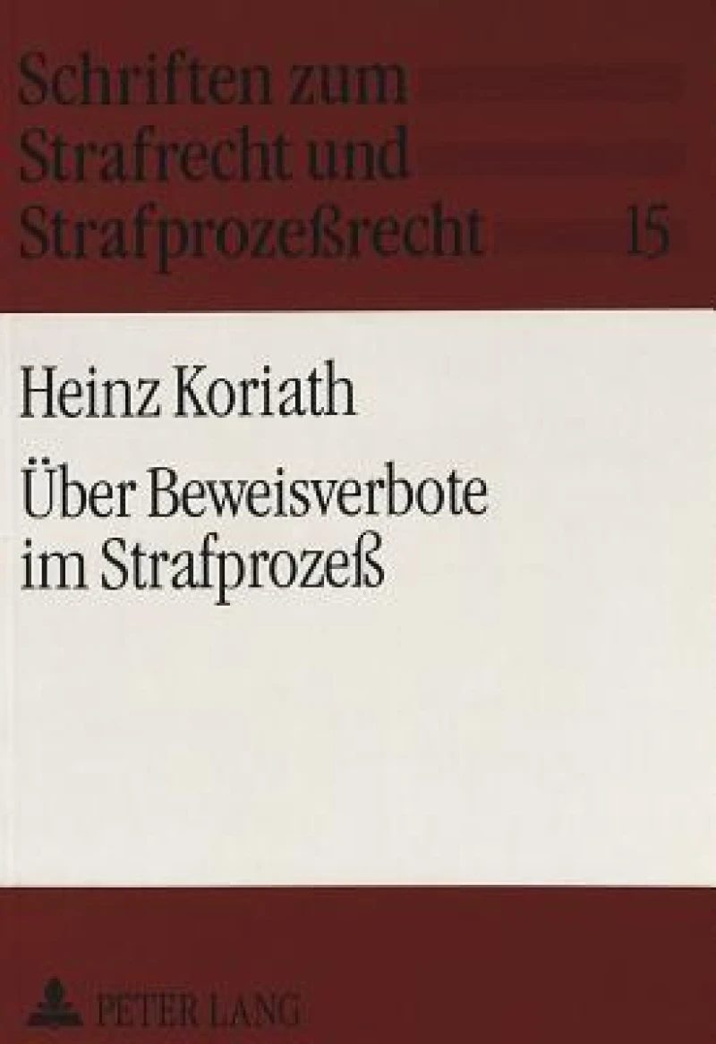 Ueber Beweisverbote im Strafproze