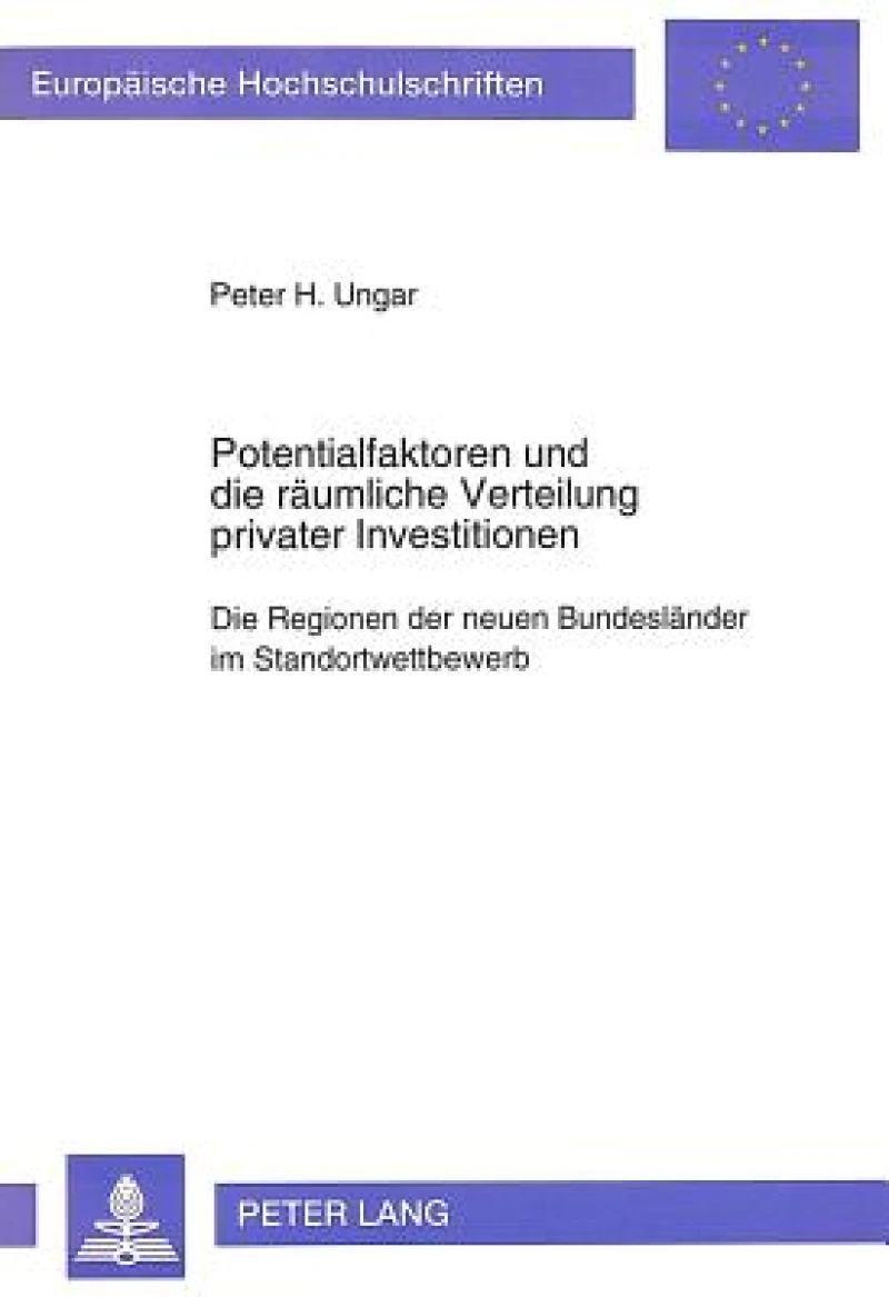 Potentialfaktoren und die raeumliche Verteilung privater Investitionen