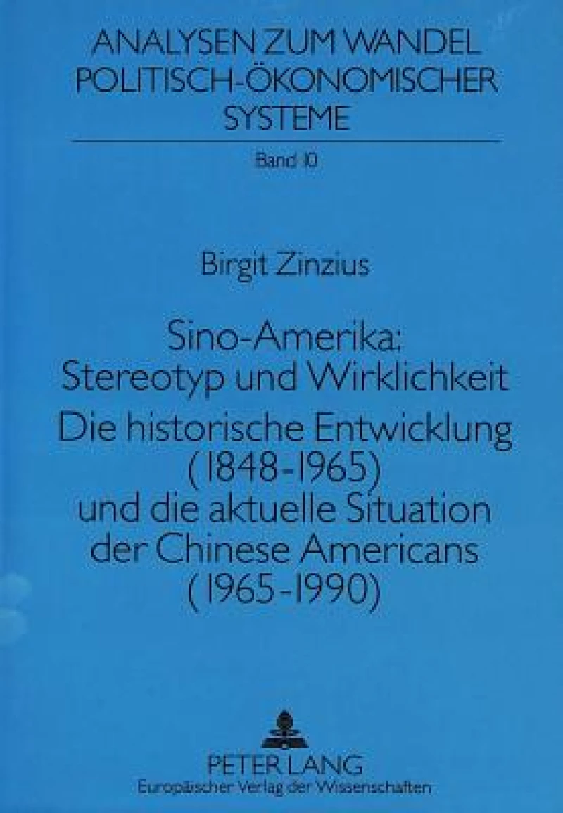 Sino-Amerika: Stereotyp und Wirklichkeit
