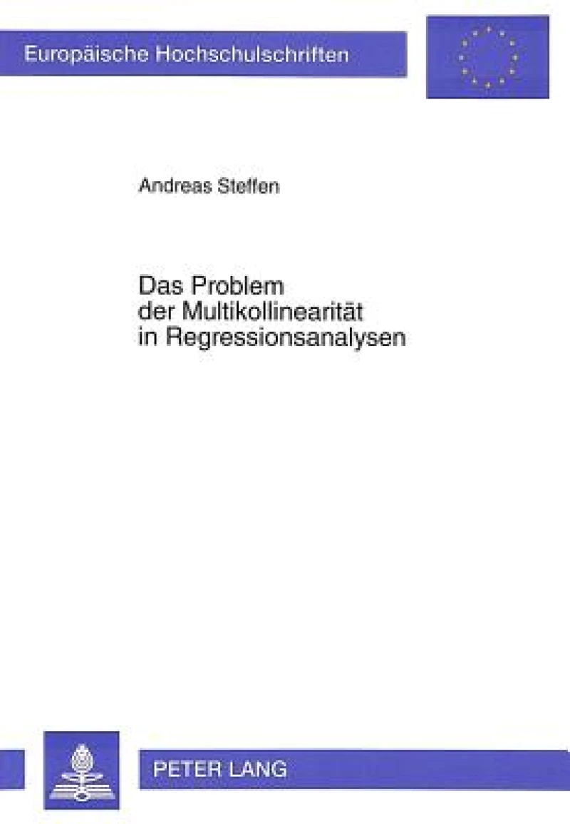 Das Problem der Multikollinearitaet in Regressionsanalysen